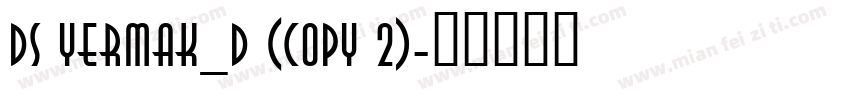 DS Yermak_D (COPY 2)字体转换